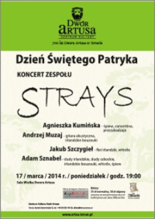 Dzień Świętego Patryka : koncert zespołu Strays : 17 marca 2014 r.