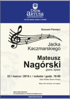 Koncert pamięci Jacka Kaczmarskiego : 22 marca 2014 r.