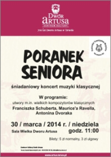 Poranek seniora : śniadaniowy koncert muzyki klasycznej : 30 marca 2014 r.