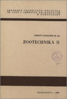 Zeszyty Naukowe. Zootechnika / Akademia Techniczno-Rolnicza im. Jana i Jędrzeja Śniadeckich w Bydgoszczy, z.11 (128), 1986