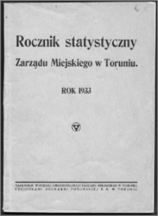 Rocznik Statystyczny Zarządu Miejskiego w Toruniu. Rok 1933