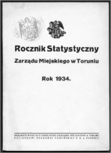 Rocznik Statystyczny Zarządu Miejskiego w Toruniu. Rok 1934