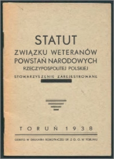 Statut Związku Weteranów Powstań Narodowych Rzeczypospolitej Polskiej Stowarzyszenie Zarejestrowane
