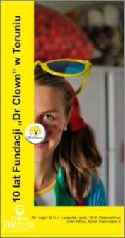 10 lat fundacji „Dr Clown” w Toruniu : 29 maja 2014 r.