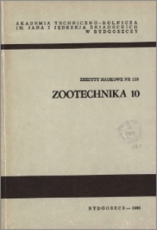 Zeszyty Naukowe. Zootechnika / Akademia Techniczno-Rolnicza im. Jana i Jędrzeja Śniadeckich w Bydgoszczy, z.10 (123), 1985