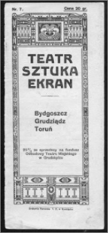 Teatr, Sztuka i Ekran, R. 1, nr 7