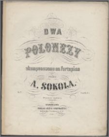 Dwa polonezy : skomponowane na fortepian : op. 2