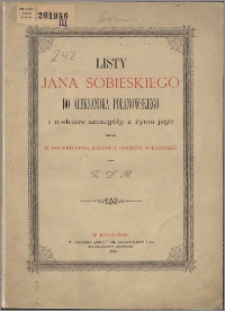 Listy Jana Sobieskiego do Aleksandra Polanowskiego i niektóre szczegóły z życia jego