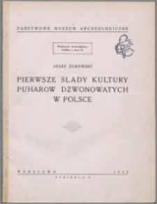 Pierwsze ślady kultury puharów dzwonowatych w Polsce