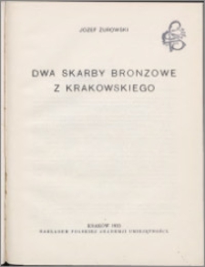Dwa skarby bronzowe z krakowskiego