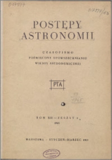 Postępy Astronomii 1965, T. 13 z. 1
