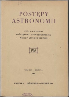 Postępy Astronomii 1966, T. 14 z. 4
