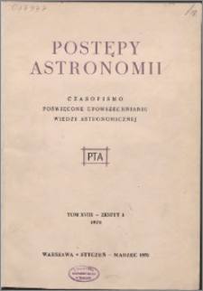 Postępy Astronomii 1970, T. 18 z. 1