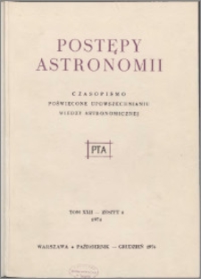 Postępy Astronomii 1974, T. 22 z. 4