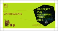 Koncerty Pod Gwiazdami : Toruń 2014 : zaproszenie