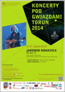 Koncerty pod Gwiazdami : Toruń 2014 : Jaromir Nohavica : The best of : 12. 07