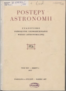Postępy Astronomii 1977, T. 25 z. 1