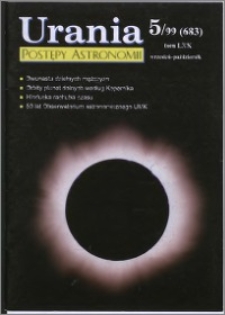 Urania - Postępy Astronomii 1999, T. 70 nr 5 (683)