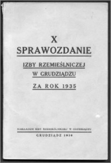 Sprawozdanie Izby Rzemieślniczej w Grudziądzu za Rok Obrachunkowy 1935