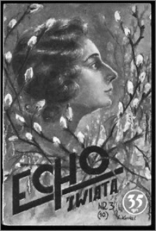 Echo Świata 1932, R. 2, nr 3 (10)