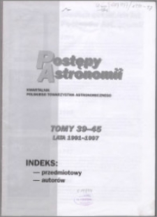 Postępy Astronomii - indeksy do T. 39-45 (1991-1997)