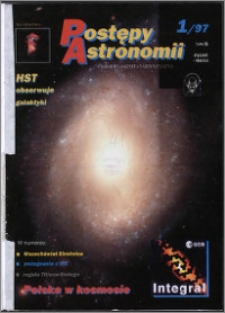 Postępy Astronomii 1997, T. 45 z. 1