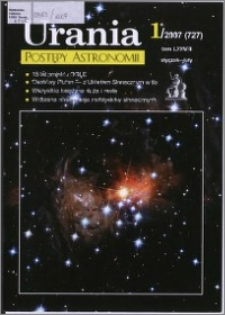 Urania - Postępy Astronomii 2007, T. 78 nr 1 (727)
