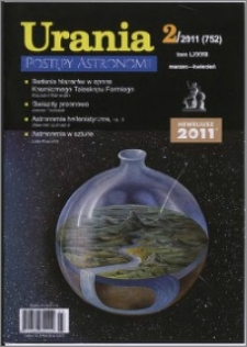 Urania - Postępy Astronomii 2011, T. 82 nr 2 (752)