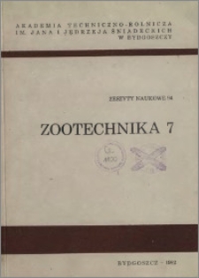 Zeszyty Naukowe. Zootechnika / Akademia Techniczno-Rolnicza im. Jana i Jędrzeja Śniadeckich w Bydgoszczy, z.7 (94), 1982