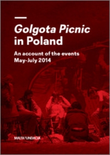 Golgota Picnic in Poland : an account of the events May-July 2014