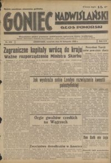 Goniec Nadwiślański : Głos Pomorski : niezależne pismo poranne poświęcone sprawom stanu średniego : 1938.11.10, R. 14 nr 259