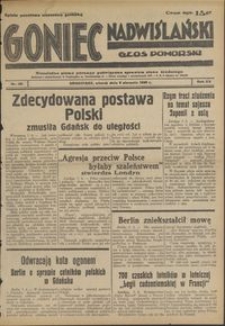 Goniec Nadwiślański : Glos Pomorski : niezależne pismo poranne poświęcone sprawom stanu średniego : 1939.08.08, R. 15 nr 181