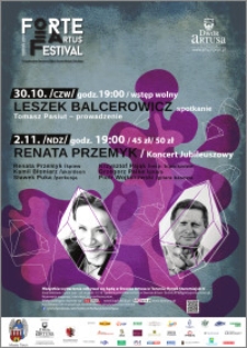 Forte Artus Festival : Toruń 2014 : 30.10 Leszek Balcerowicz spotkanie ; 2.11 Renata Przemyk koncert jubileuszowy