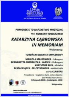 VIII Koncert Towarzyski Katarzyna Cąbrowska In memoriam : 26 listopada 2014 r.