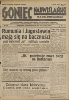 Goniec Nadwiślański : Glos Pomorski : niezależne pismo poranne poświęcone sprawom stanu średniego : 1939.08.14/15, R. 15 nr 186