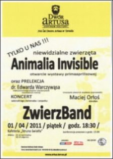 Animalia Invisible : niewidzialne zwierzęta : otwarcie wystawy primaaprilisowej [...] : 01/04/2011