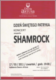 Dzień Świętego Patryka : koncert zespołu "Shamrock" : 17/03/2011