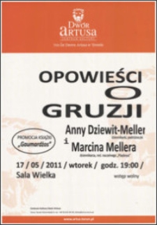 Opowieść o Gruzji Anny Dziewit-Meller i Marcina Mellera : 17/05/2011