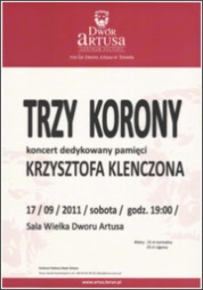 Trzy Korony : koncert dedykowany pamięci Krzysztofa Klenczona : 17/09/2011