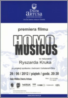 Premiera filmu "Homo Musicus" w reżyserii Ryszarda Kruka : 29/06/2012