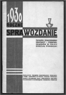 Roczne Sprawozdanie Związku Zawodowego Drukarzy i Pokrewnych Zawodów w Polsce, Oddział Pomorski za rok 1930