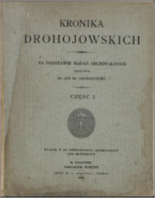 Kronika Drohojowskich. Cz. 1