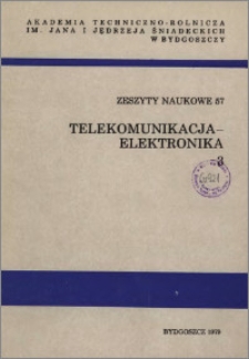 Zeszyty Naukowe. Telekomunikacja i Elektronika / Akademia Techniczno-Rolnicza im. Jana i Jędrzeja Śniadeckich w Bydgoszczy, z.3 (57), 1979