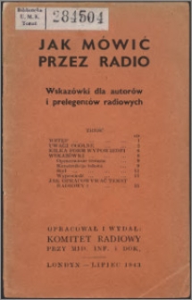 Jak mówić przez radio : wskazówki dla autorów i prelegentów radiowych