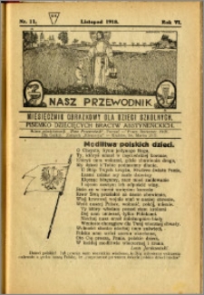 Nasz Przewodnik 1918, R. VI, nr 11