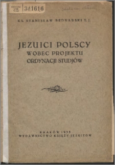 Jezuici polscy wobec projektu ordynacji studjów