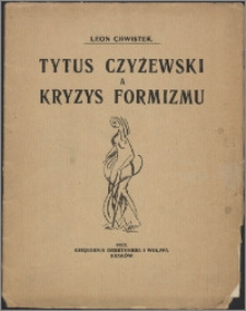 Tytus Czyżewski a kryzys formizmu