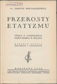 Przerosty etatyzmu : uwagi o gospodarce państwowej w Polsce