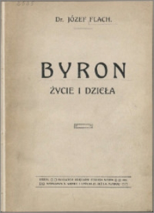 Byron : życie i dzieła