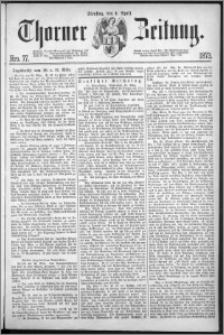 Thorner Zeitung 1873, Nro. 77